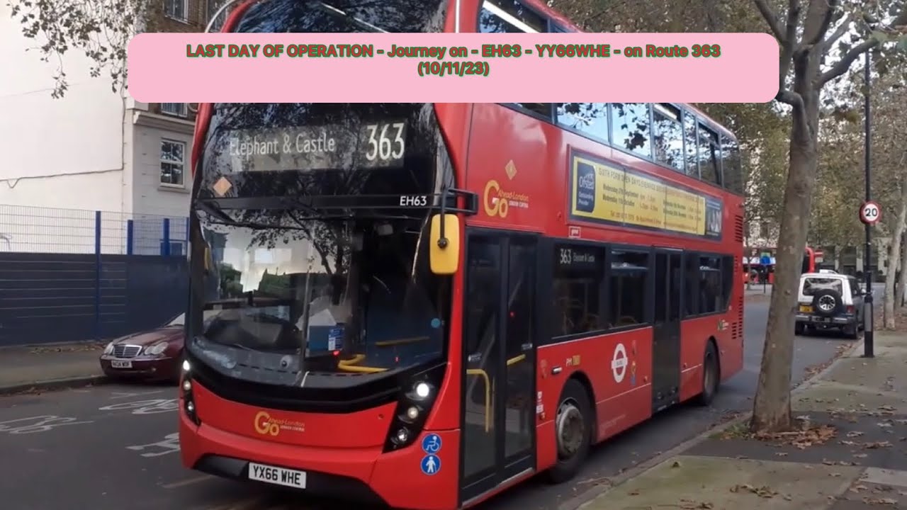 LAST DAY OF OPERATION - Journey on - EH63 - YY66WHE - on Route 363 (10/11/23)