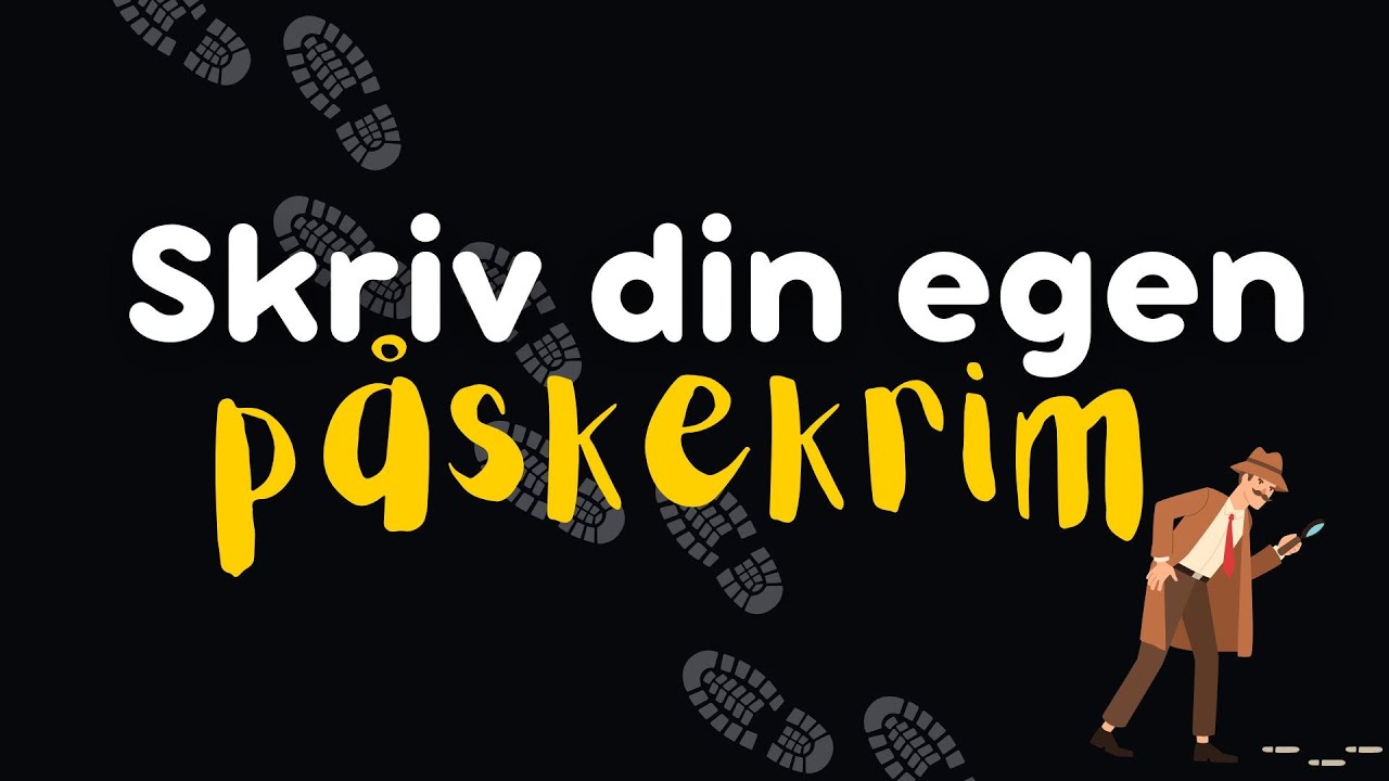 Skriv din egen påskekrim | Skrivestarter