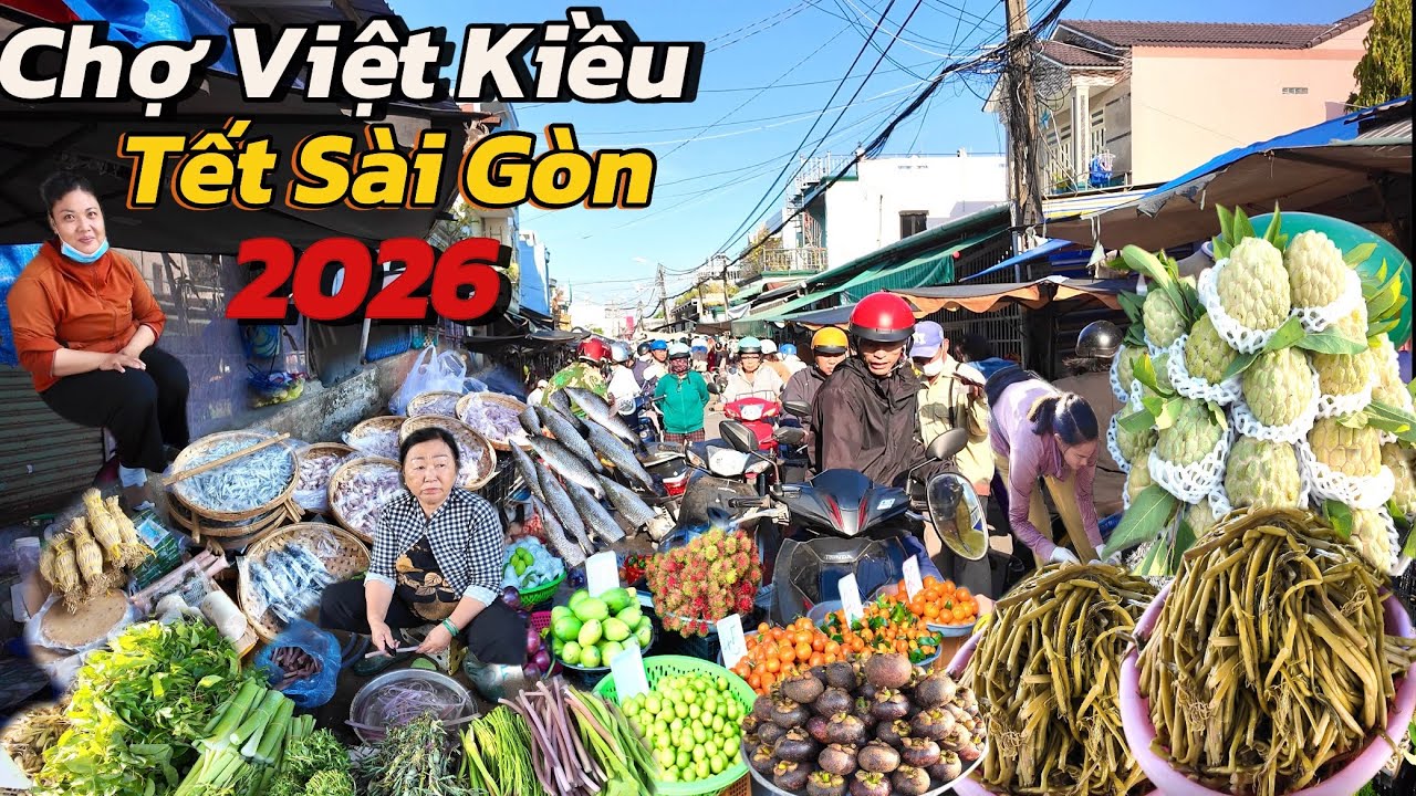 Bất Ngờ Chợ Việt Kiều Nổi Tiếng Sài Gòn Tết 2026 Đông Vui ,Bánh Quê ,Hải Sản,Trái Cây Tươi Ngon