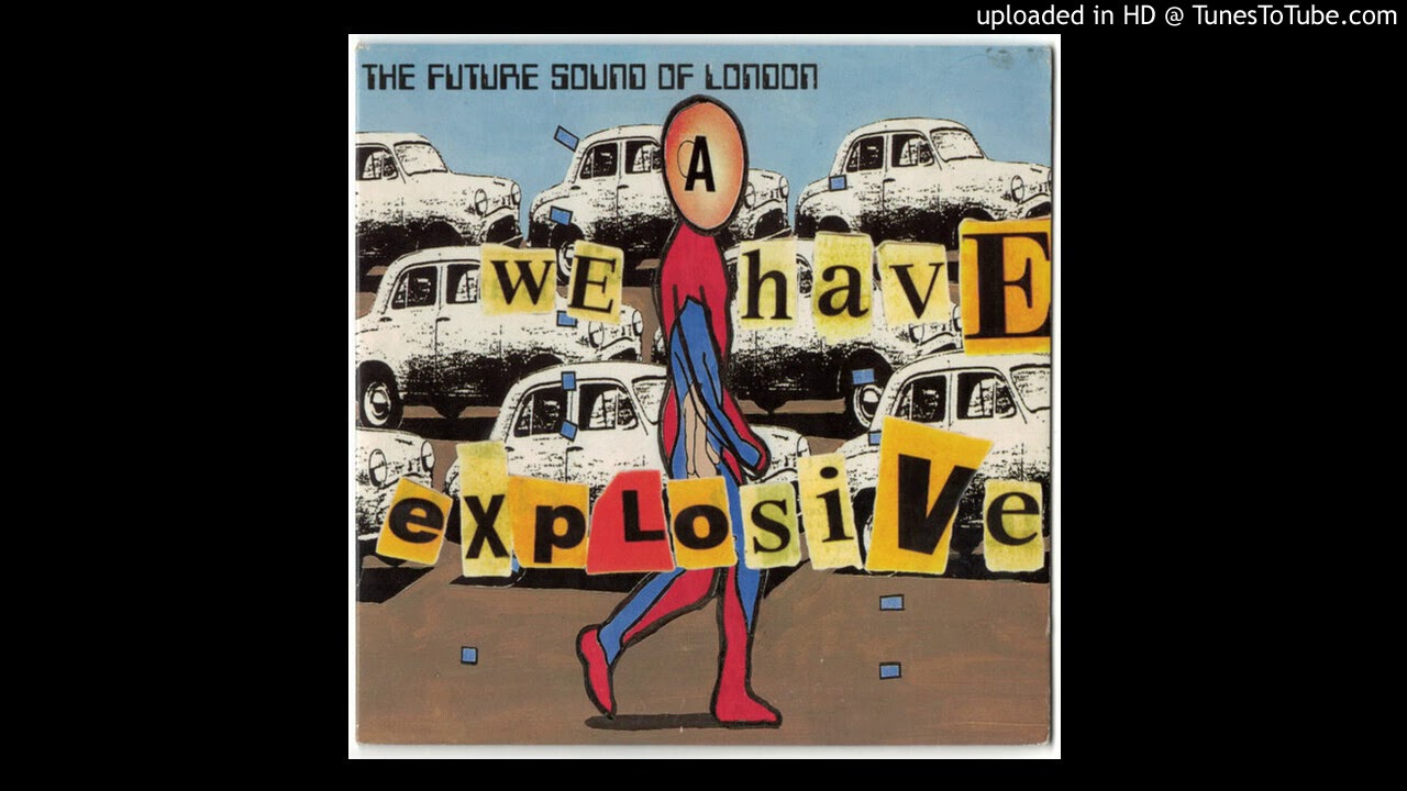 The Future Sound of London - We Have Explosive (Mantronik Plastic Formula #1 Edit)