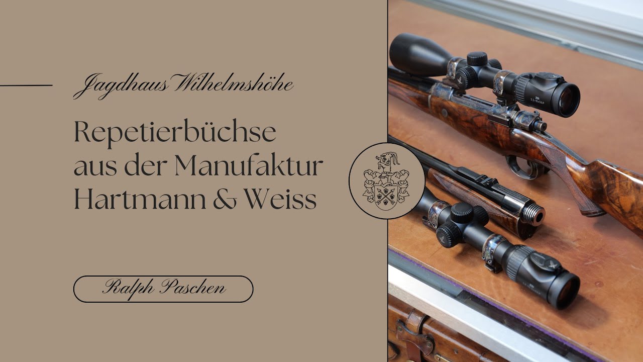 Repetierbüchse aus der Manufaktur Hartmann & Weiss - Ralph Paschen für Jagdhaus Wilhelmshöhe