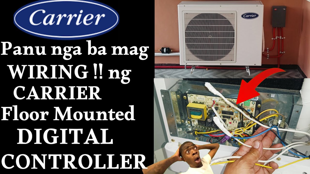 Panu mag WIRING ng  CARRIER 3TR FLOOR MOUNTED Digital Controller !!