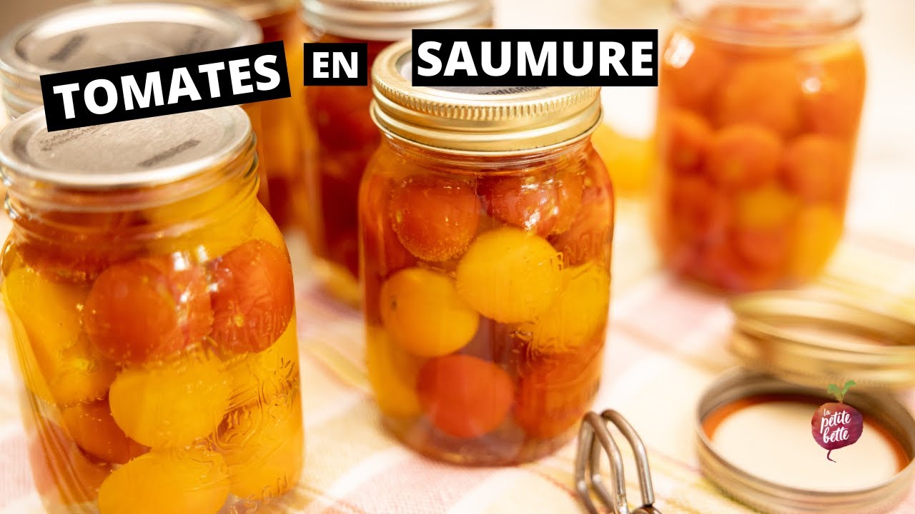 CONSERVE DE TOMATES CERISES SAUMURÉES EN BOCAUX  🍅  La petite bette