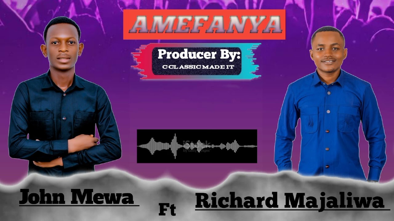 John Mewa Ft Richard Majaliwa _ Amefanya (official Music Audio)