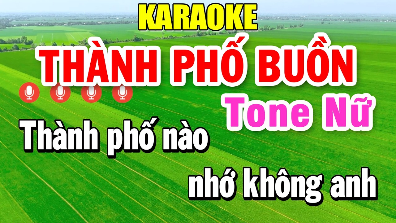 Th&agrave;nh Phố Buồn Karaoke Tone Nữ ( Cm ) &Acirc;m Thanh Nhạc Sống 2026