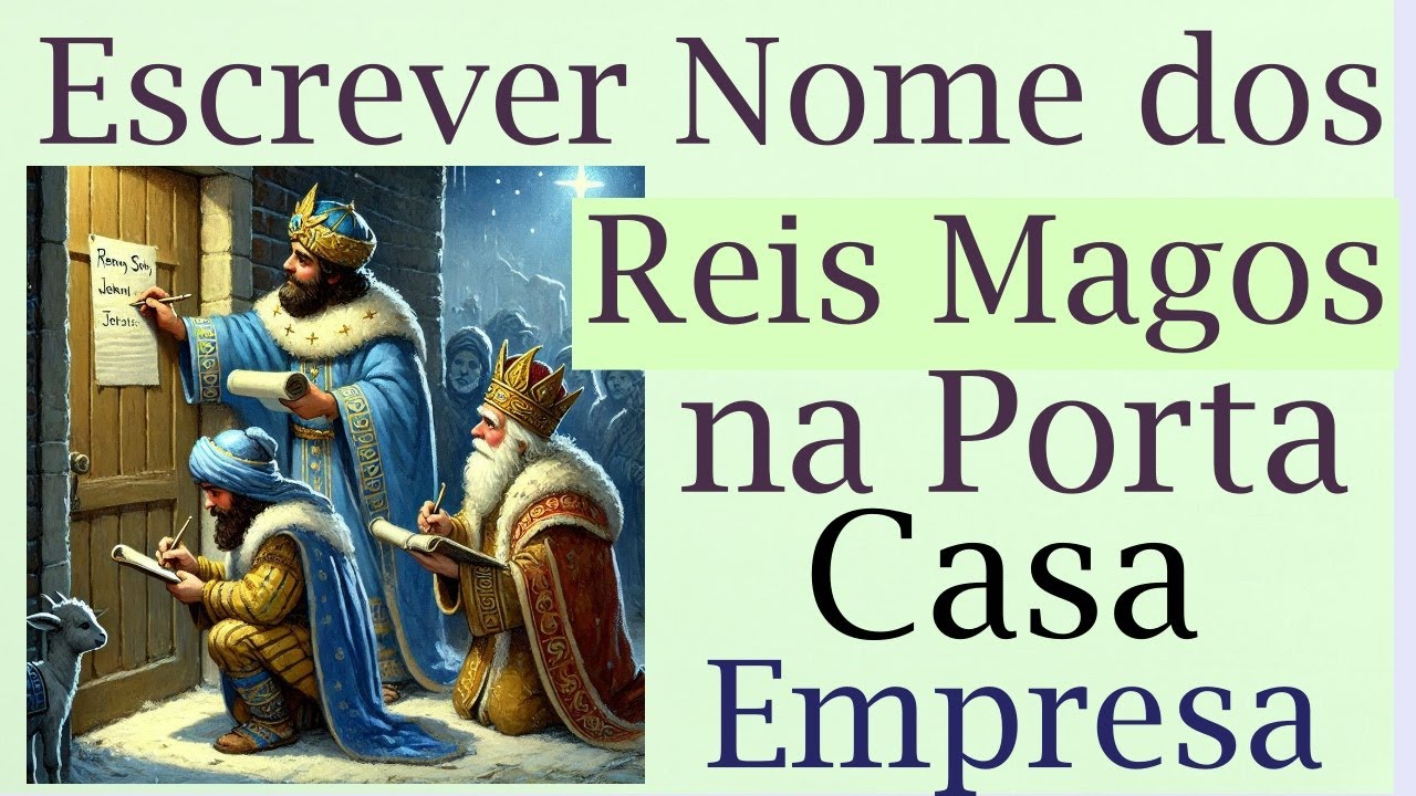 Nome dos Reis Magos no Batente da Porta da Casa e Com&eacute;rcio    SIMPATIA dos Tr&ecirc;s Reis Magos 2026