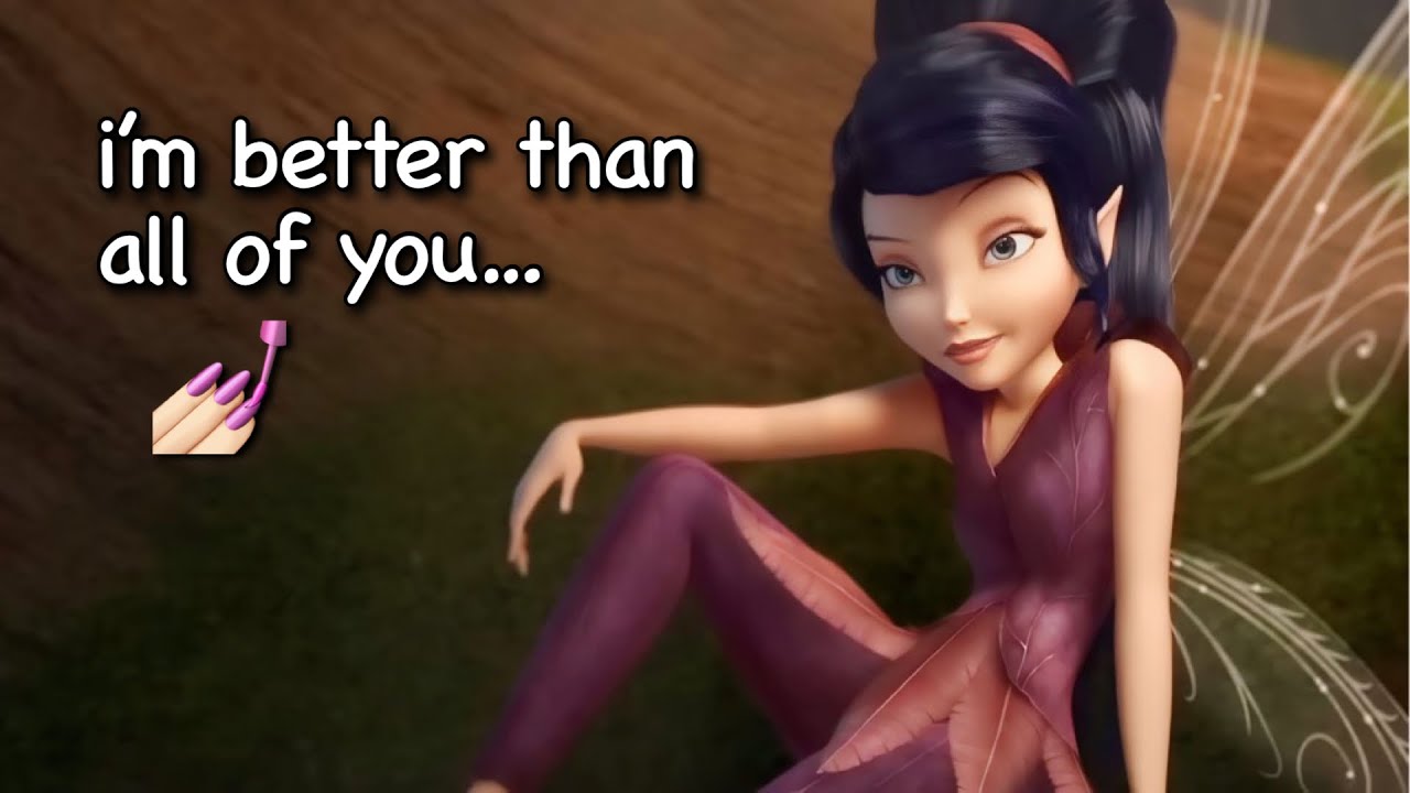 Vidia being the SASSIEST disney fairy to ever exist