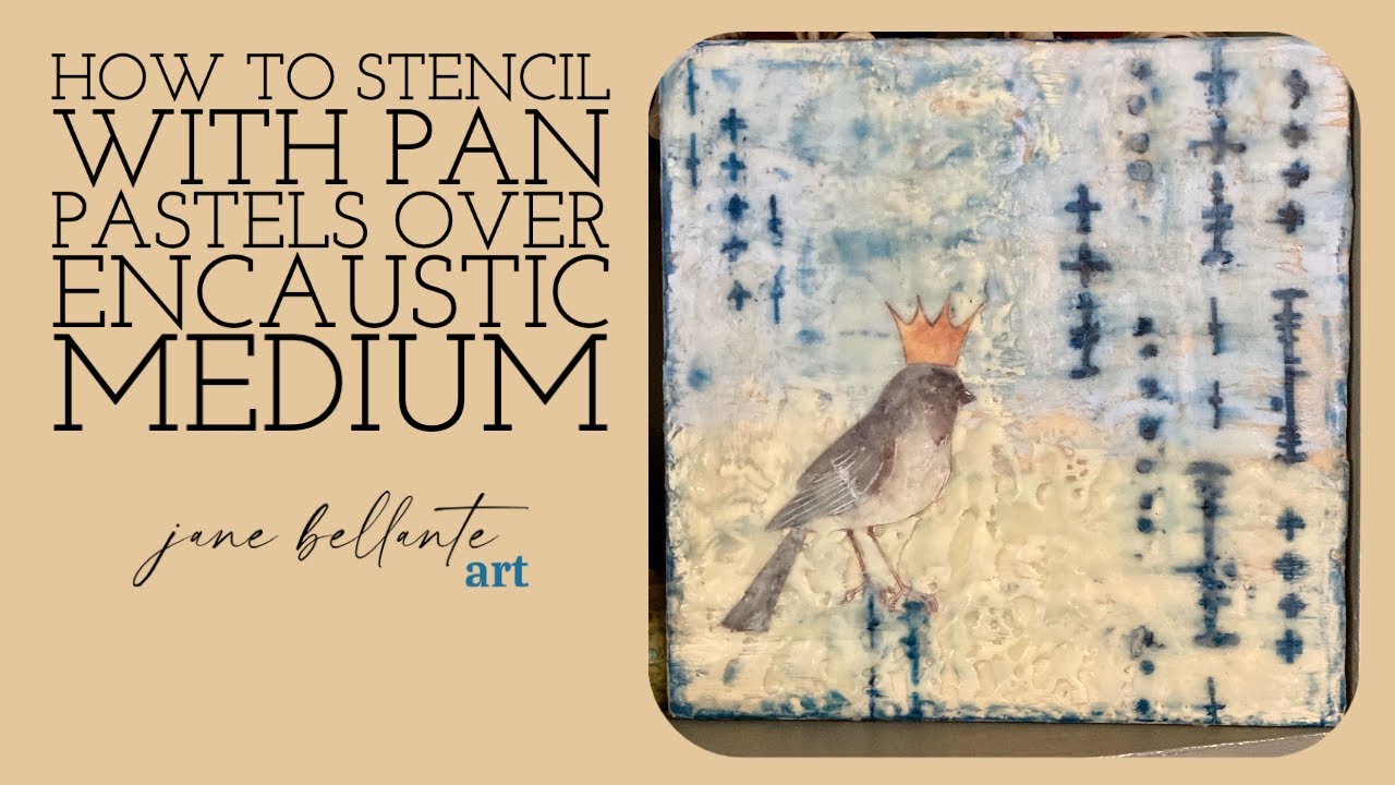 Using Pan Pastels to Stencil over Encaustic Medium