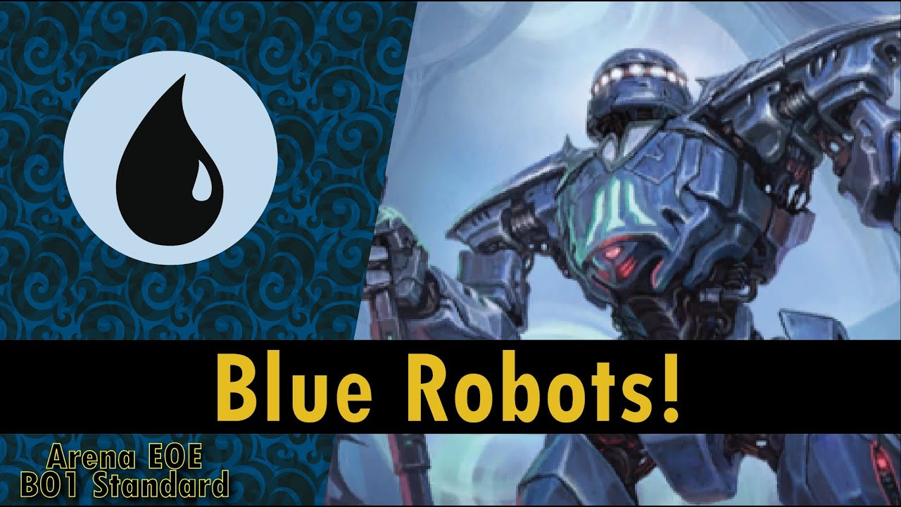 Robot Artifacts in MTG Arena! I&rsquo;ve Found the ULTIMATE Mono Blue Artifact Deck! 🤖💡