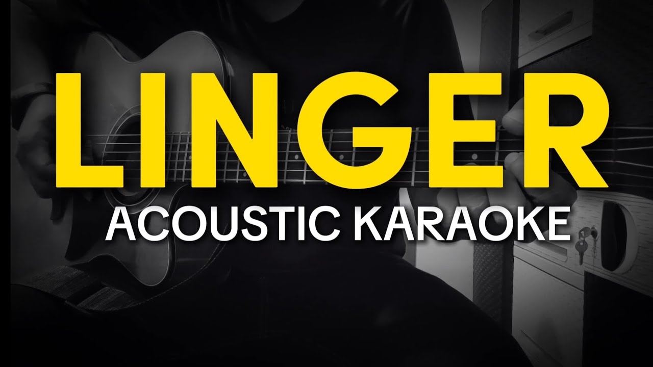 Linger - The Cranberries (Acoustic Karaoke)