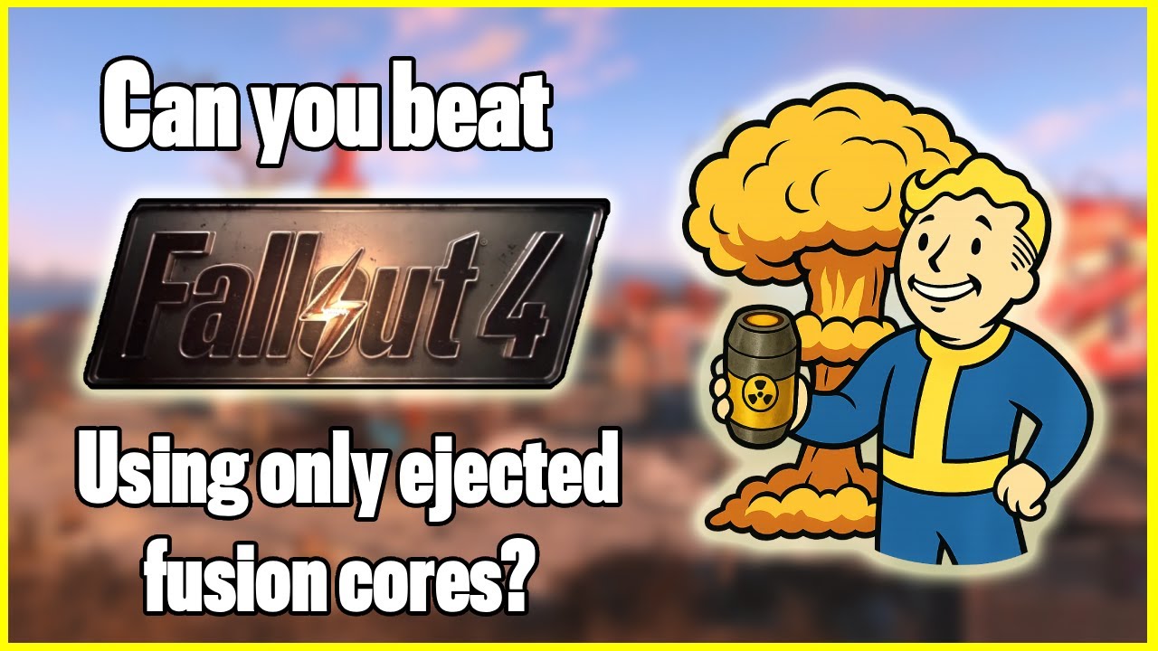 Можно ли пройти Fallout 4, используя только выброшенные ядерные ядра?