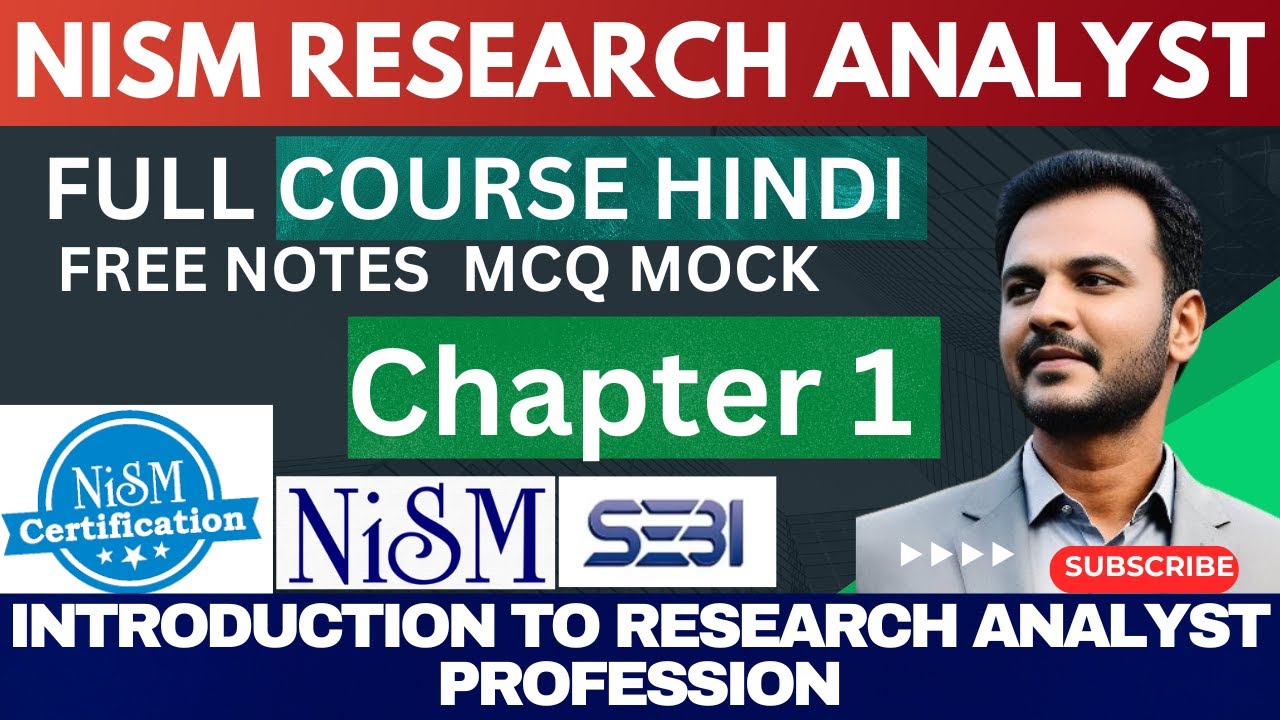 🔴 RESEARCH ANALYST | CHAPTER 1 | NISM | SEBI |  FULL COURSE HINDI  | SERIES - XV 2024 @NISMAcademy