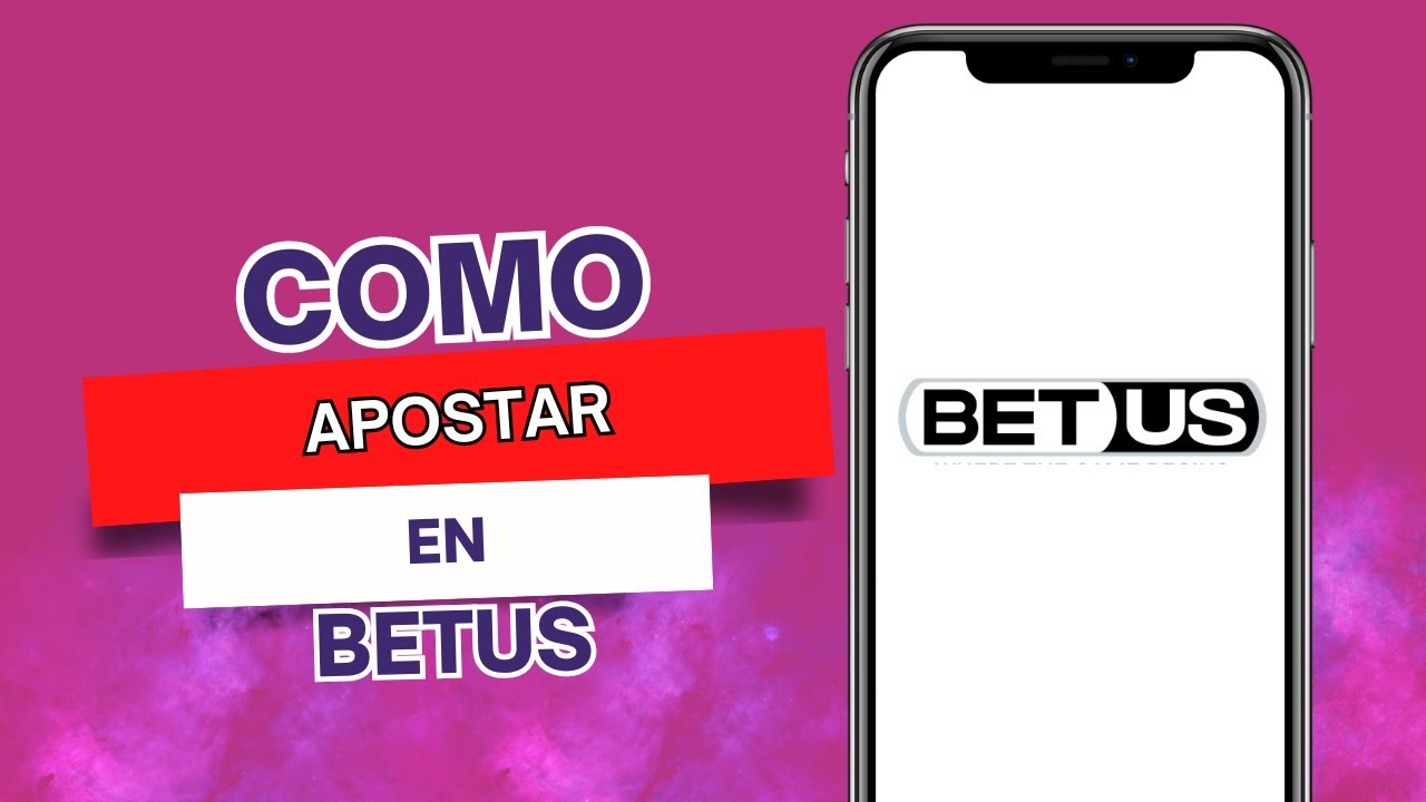 C&oacute;mo Apostar En BetUS