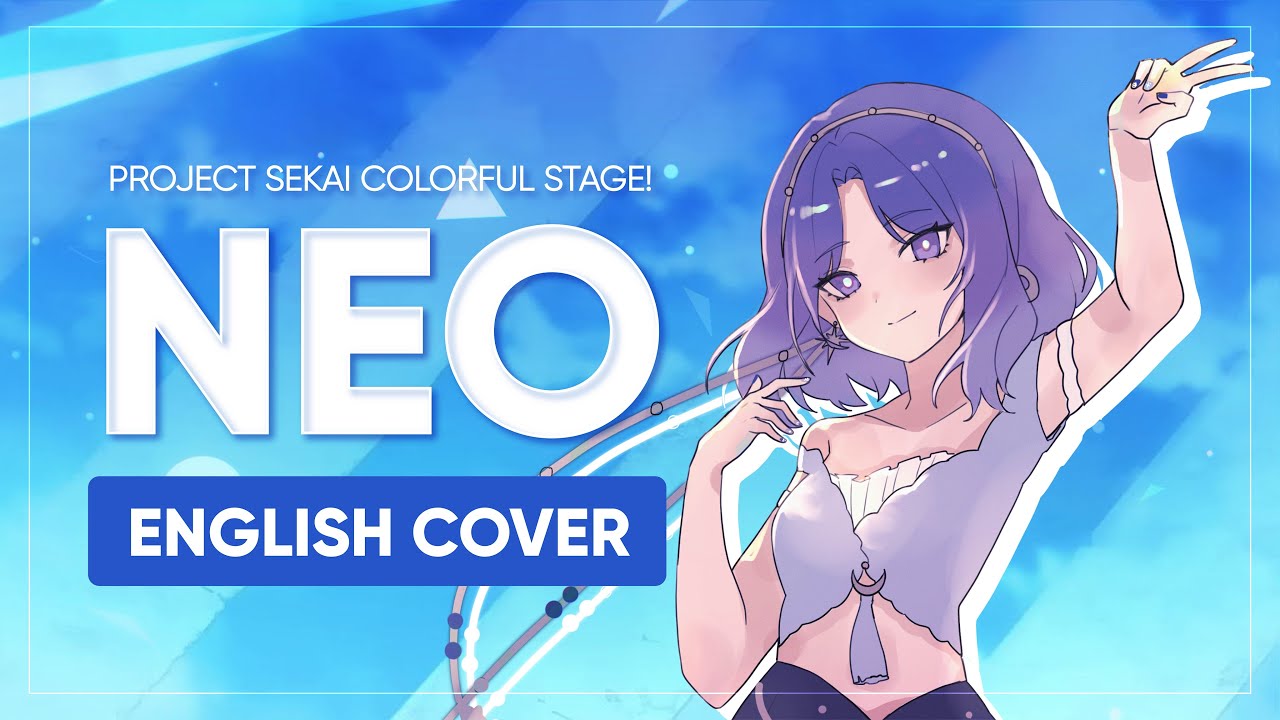 [ENGLISH COVER] NEO - じん / JIN | Aida Lyra [PROJECT SEKAI]