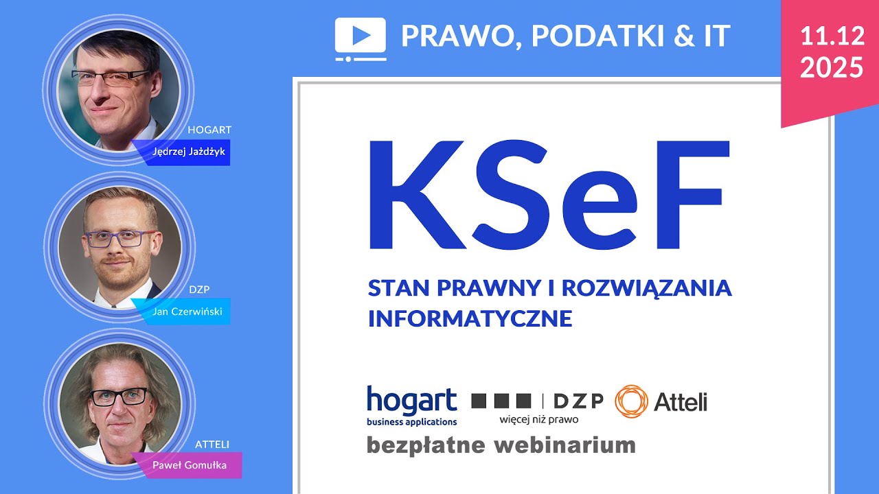 2025.12.11  KSeF, stan prawny i rozwiązania informatyczne