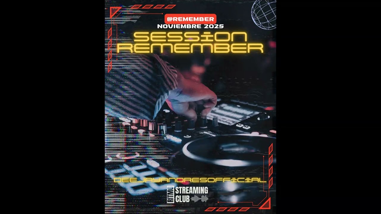 &middot; SESSION REMEMBER RITMO NOVIEMBRE 2025 - Mixed By DeejayAndresOfficial &middot;