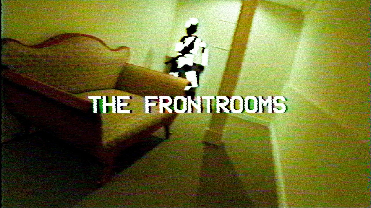 The Frontrooms: Found Footage 1