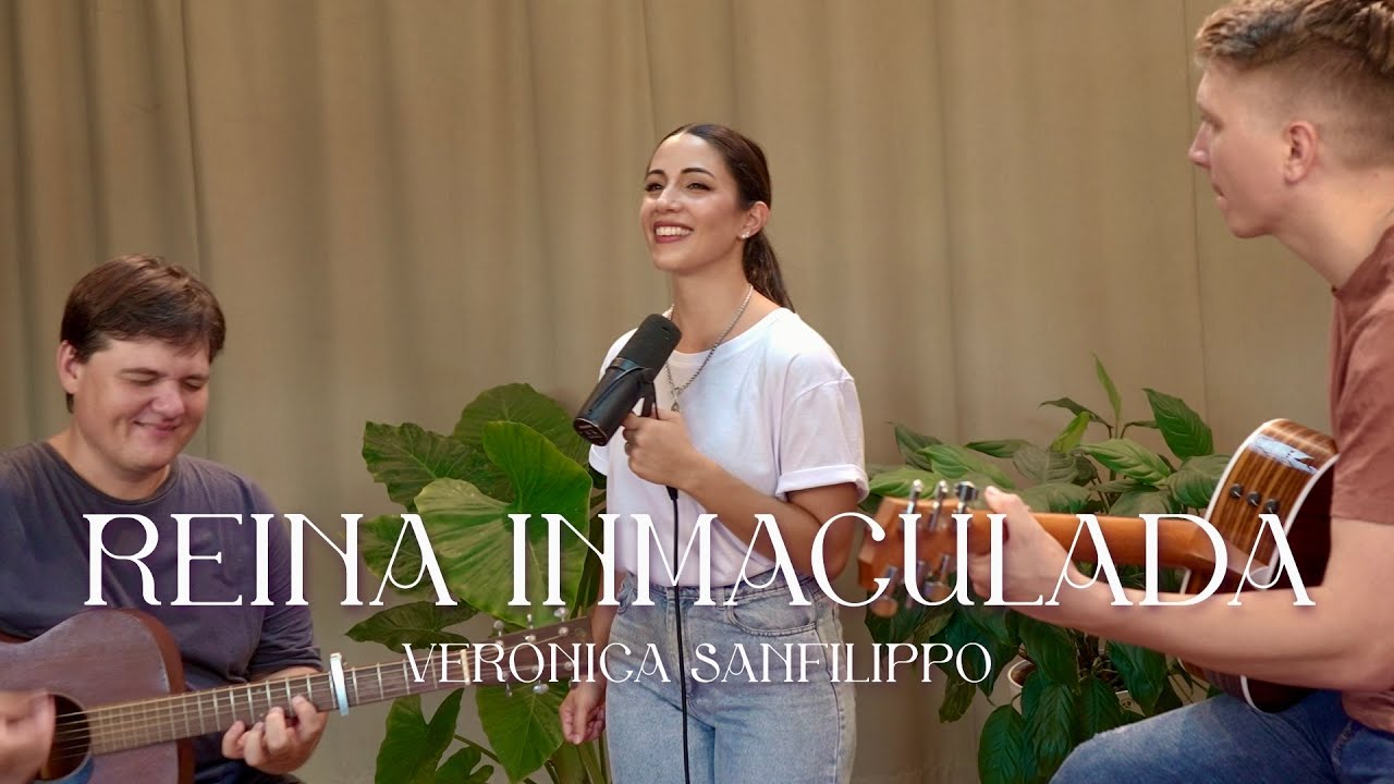 Verónica Sanfilippo - Reina Inmaculada / Canto a la Virgen María