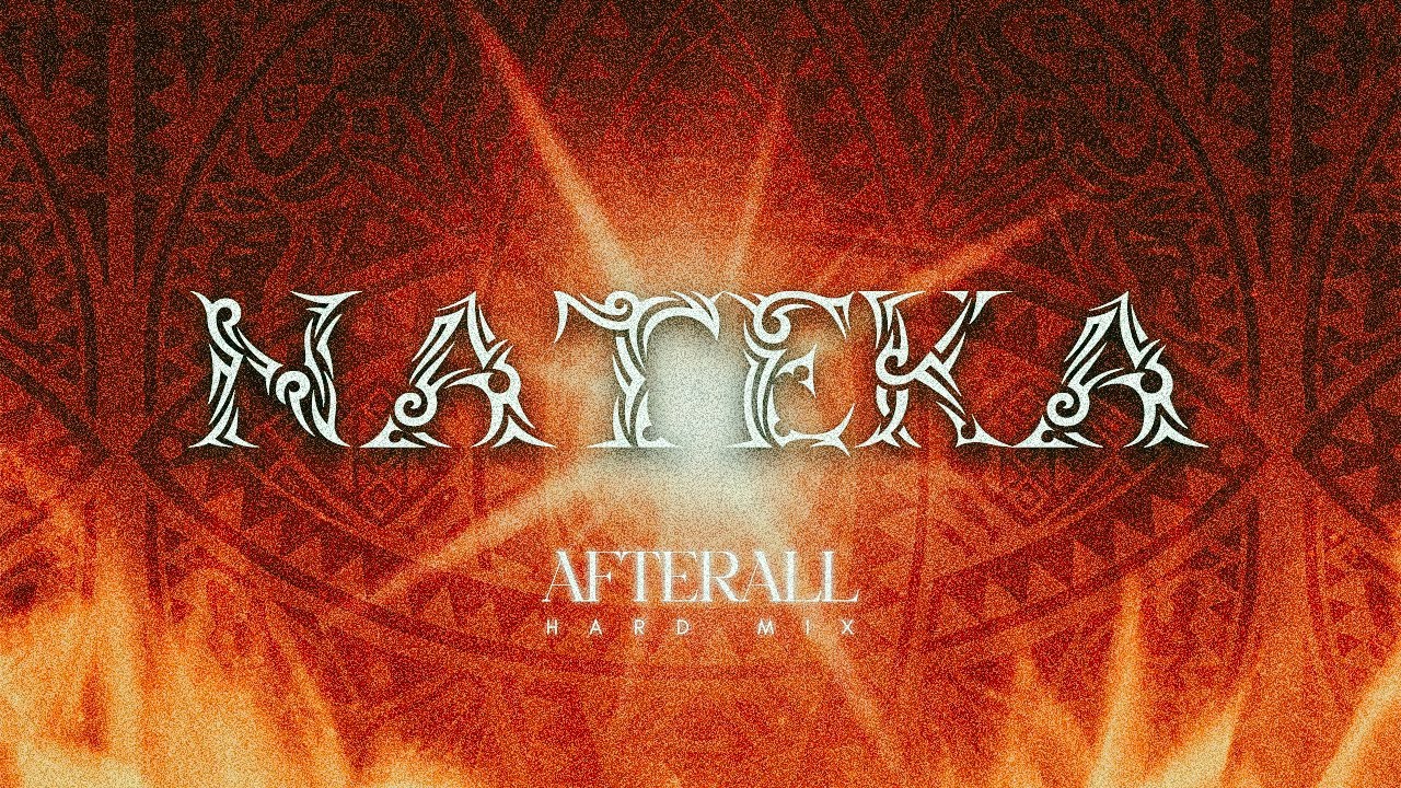 Nateka (AFTERAll's Hard Mix) | OUT NOW