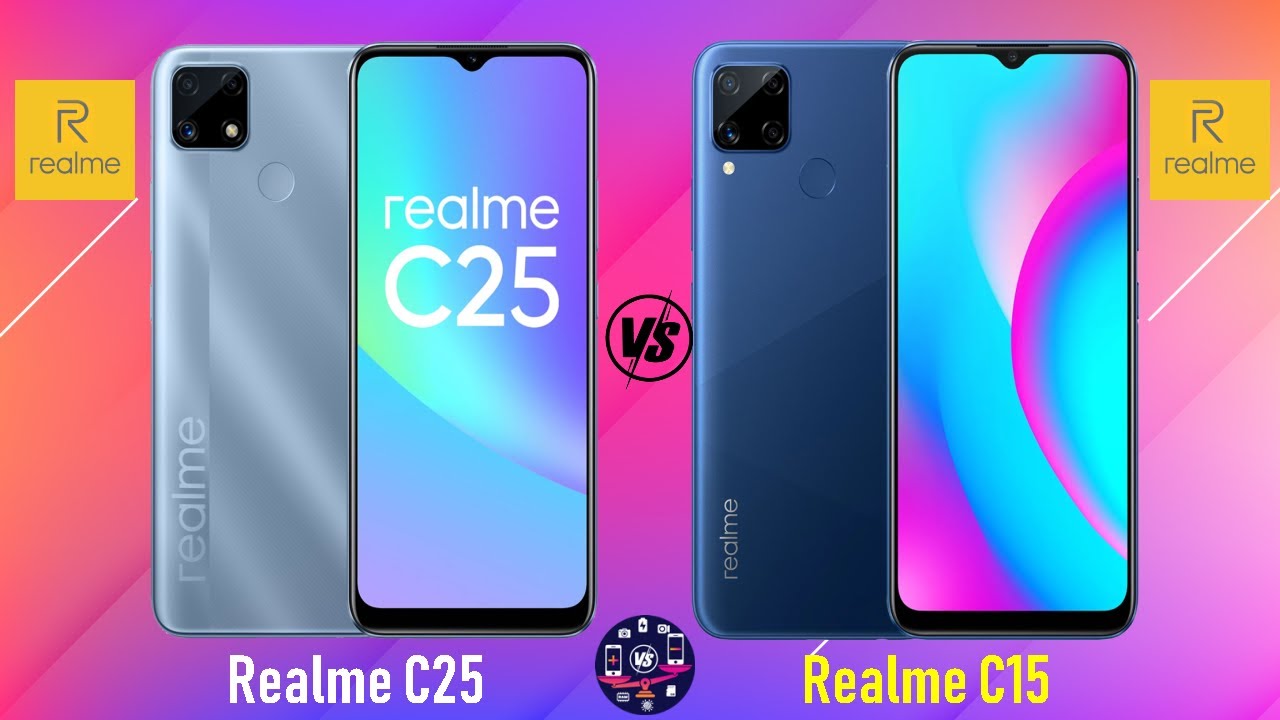 Realme C25 Vs Realme C15 | Realme C15 Vs Realme C25 - Full Comparison [Full Specifications]