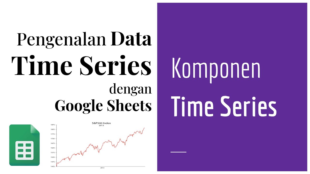 TS 01 | Mengenal Komponen Time Series | Pengenalan Data Deret Waktu