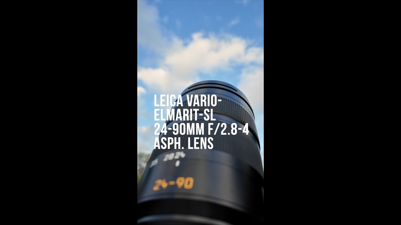 Leica Vario Elmarit SL 24 90mm f:2 8 4 ASPH Lens