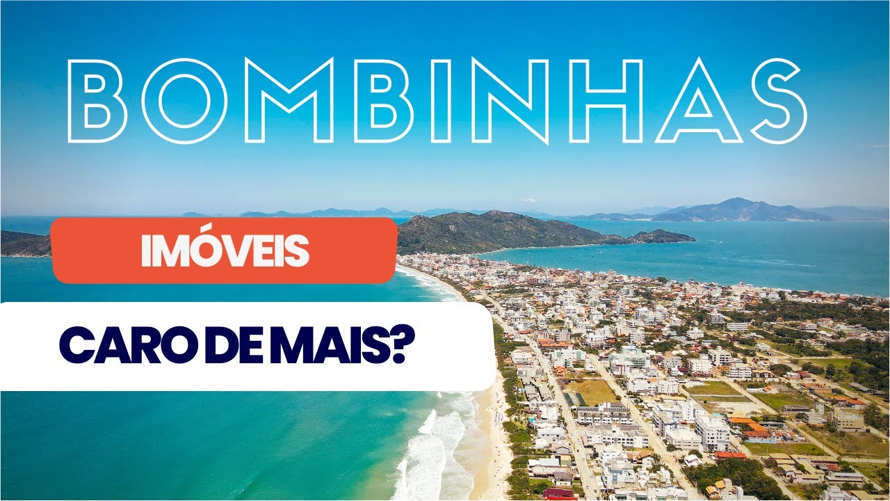 Entendendo a Valorização Imobiliária em Bombinhas - SC