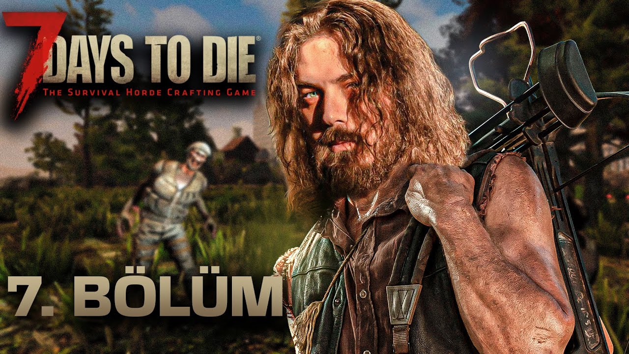 TEHLİKELİ YEMEKHANE BASKINI | 7 DAYS TO DIE | BÖLÜM 7