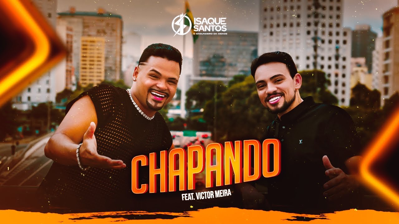 Isaque Santos e Victor Meira - Chapando