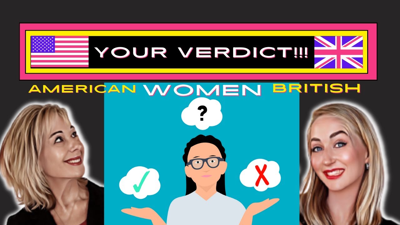 Dating American vs British Women - Your Verdict!