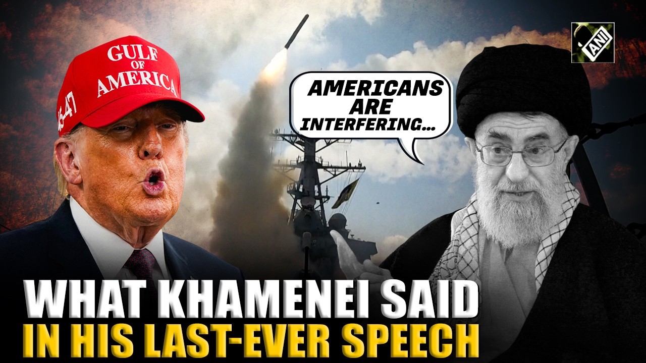 Watch: What Iran Supreme Leader Ayatollah Ali Khamenei said in his last ever public address