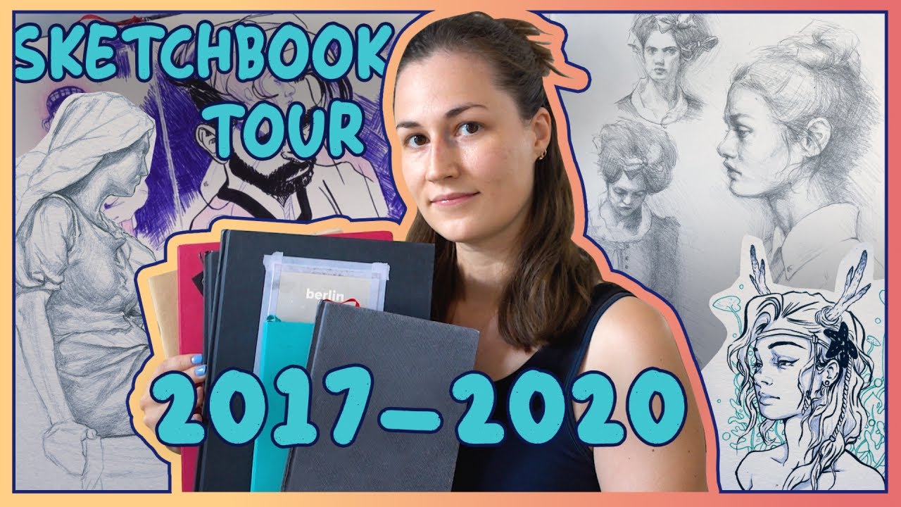 ★ Sketchbook Tour ★ 2017-2020