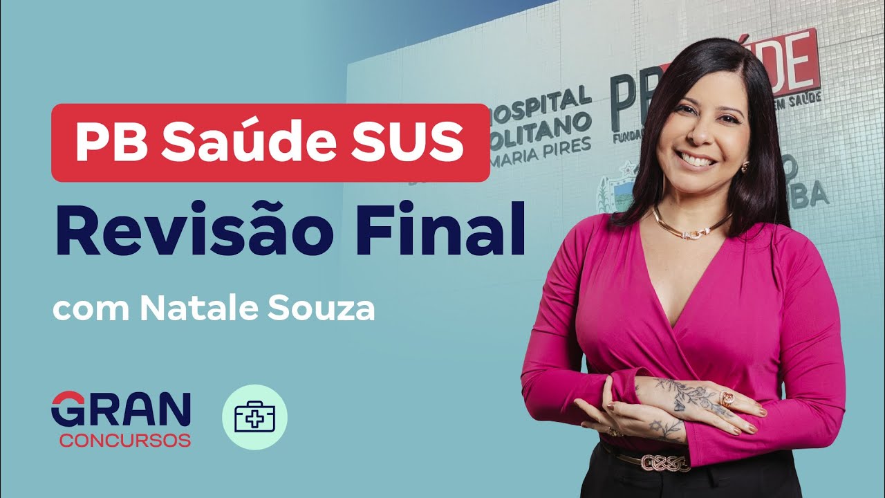 Concurso PB Saúde SUS | Revisão Final com Natale Souza