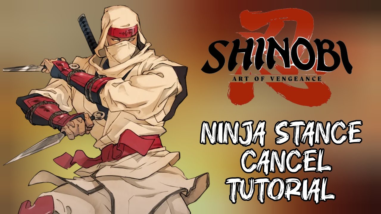 SHINOBI: Art of Vengeance How To Ninja Stance Cancel