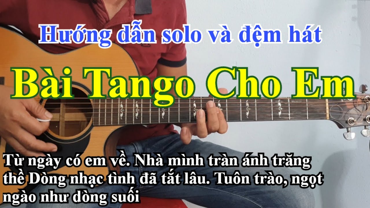 Bài Tango Cho Em | Tango Guitar | Hướng dẫn solo và đệm hát tone G | Điêu Chương