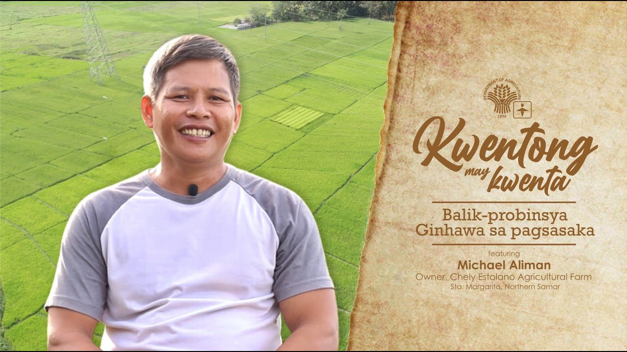 Kwentong May Kwenta - Chely Estolano Agricultural Farm