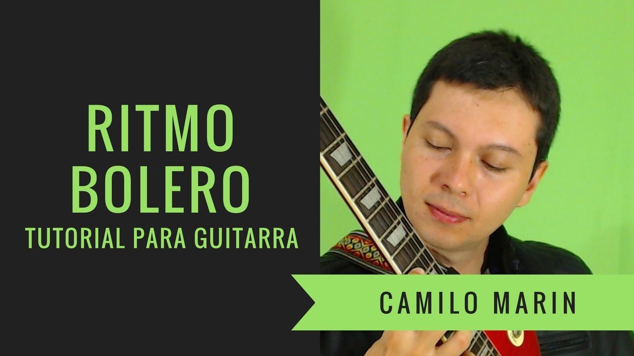 Ritmo de Bolero (Bien Explicado) - Tutorial para Guitarra