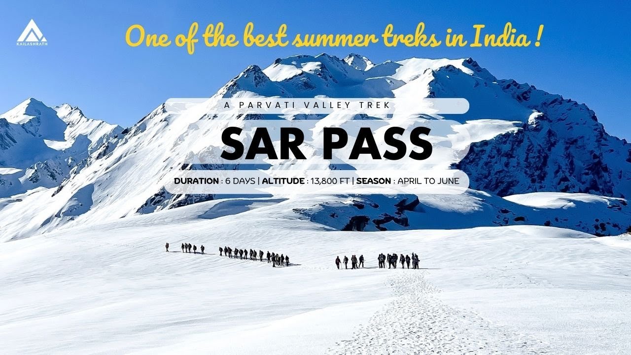 Sar Pass Trek | Kasol | Parvati valley | April to June