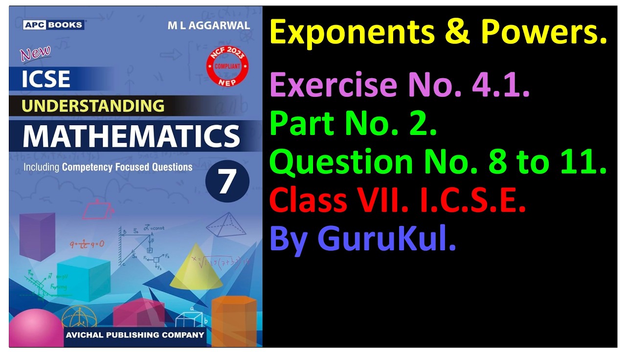 Exponents and Powers, Ex 4.1, Part 2, Class 7, M L Aggarwal—ICSE UNDERSTANDING MATHEMATICS