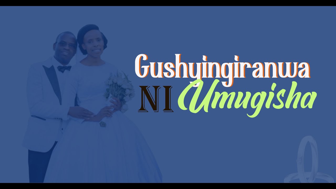 11. Gushyingiranwa ni Umugisha by Paulin & Isimbi