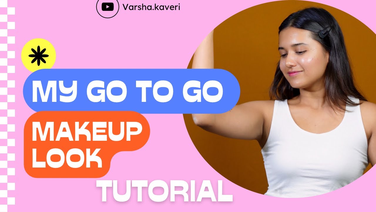 My go to go makeup tutorial 😌 |  ##varsha_kaveri  #kannada
