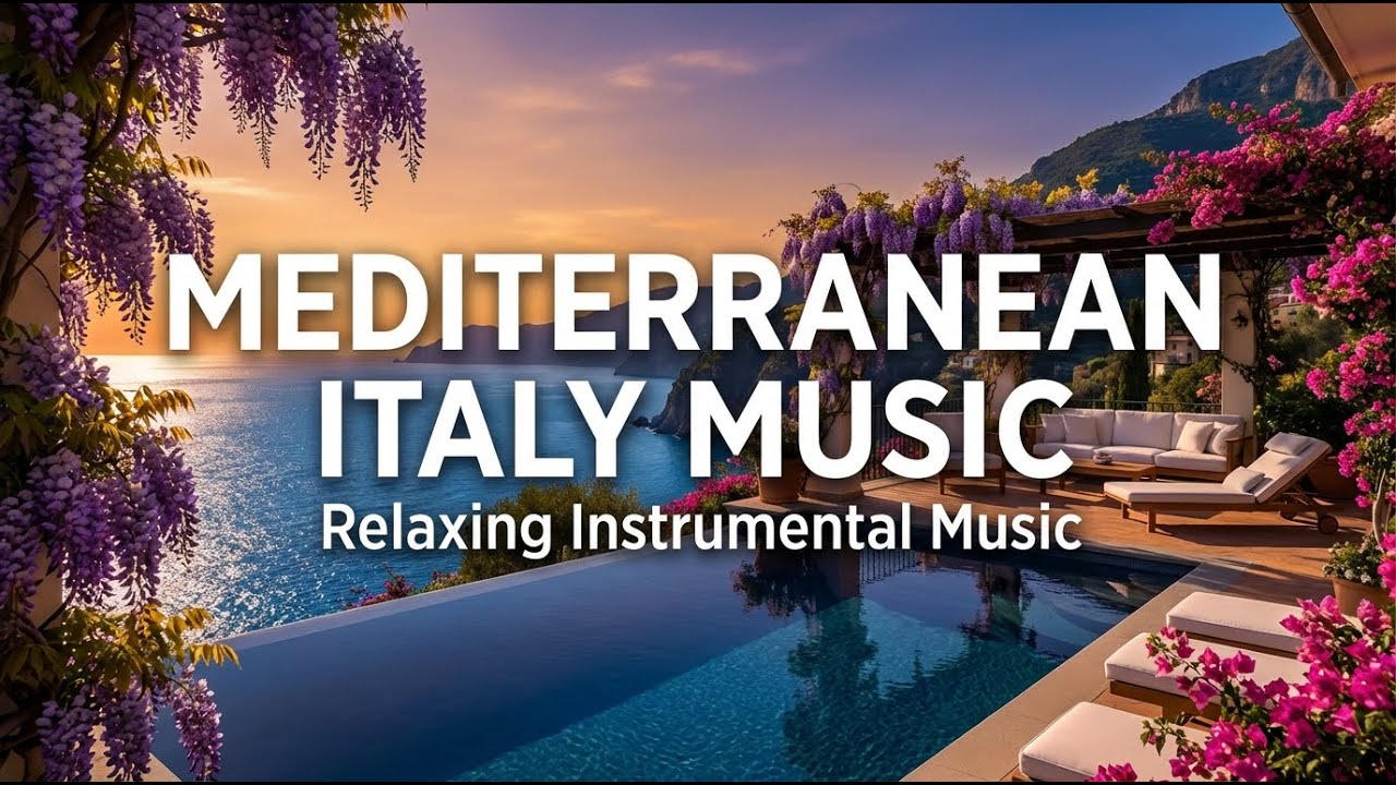 Mediterranean Seaside Music Italy 🏖️ Relaxing Italian Coastal Guitar 🎸