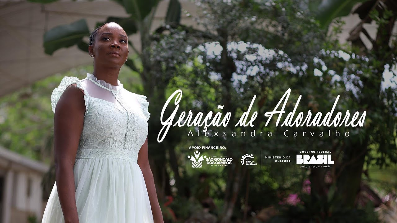 Geração de Adoradores - Alexsandra Carvalho (Videoclipe)