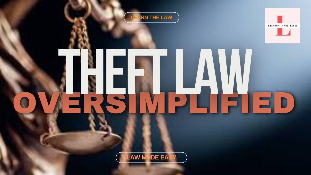 Theft Law OverSimplified