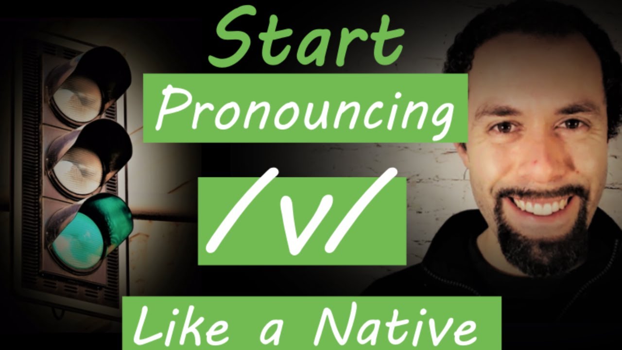 V (vest) Pronunciation: Broken English on Fluent American English Pronunciation