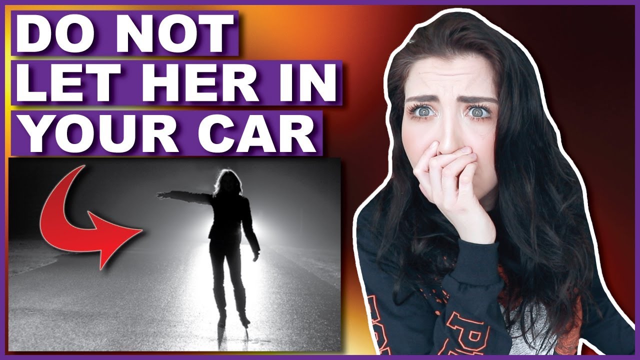 DO NOT Let This Girl In Your Car