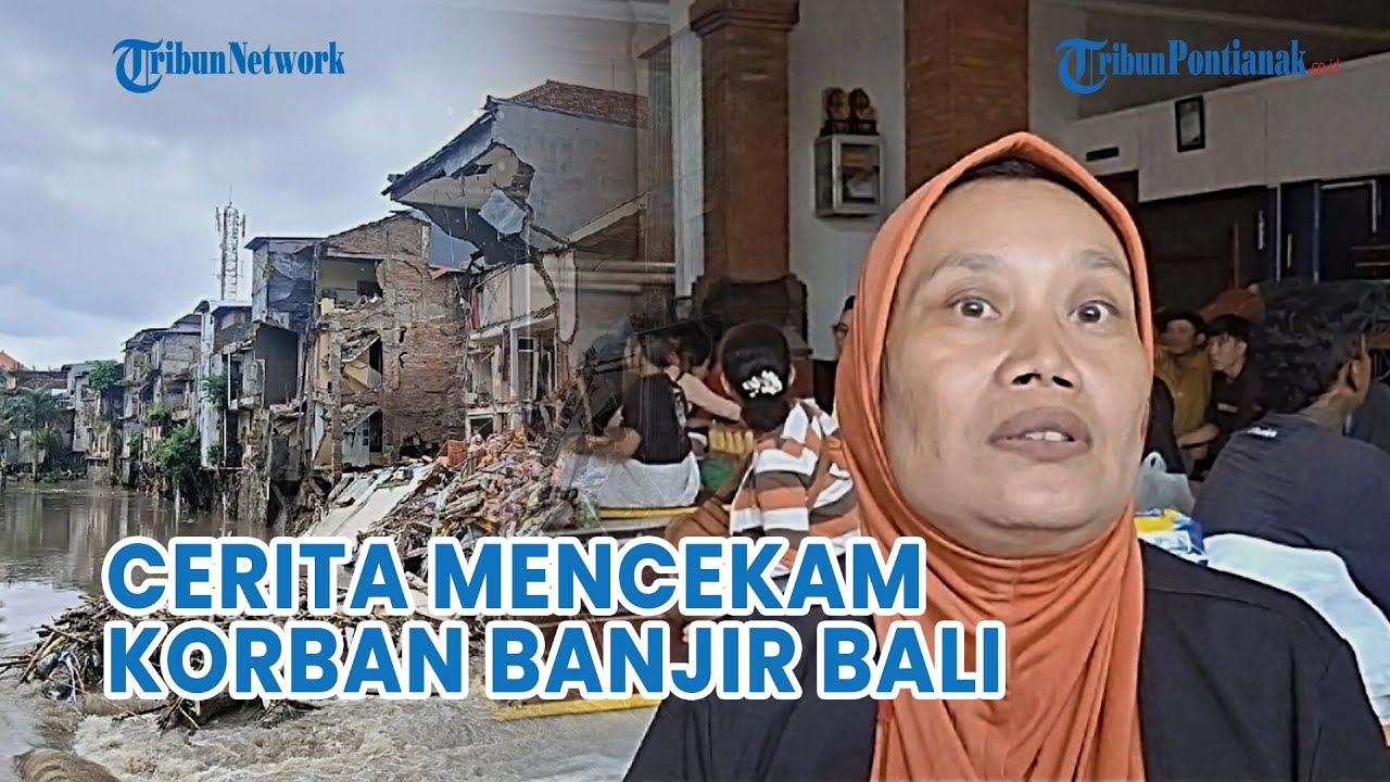 BANJIR BALI❗ Air Seperti Tsunami dan Warga Bergelantungan