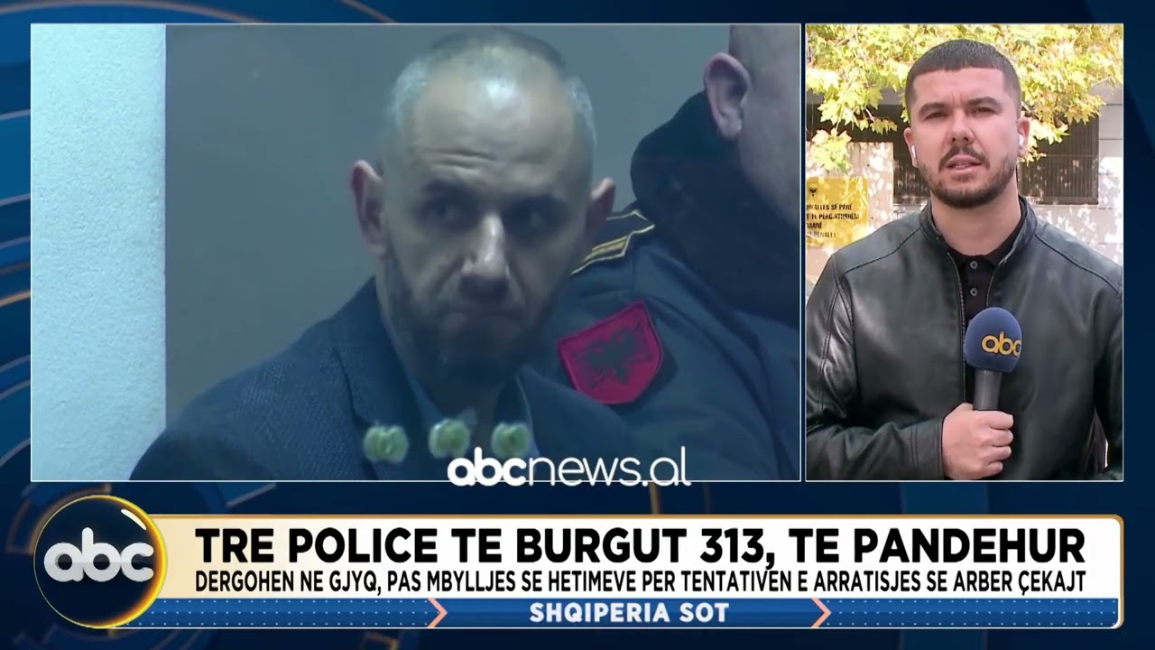 Tentativa e arratisjes së Arbër Çekajt/ Tre policë te 313, dërgohen në gjyq  | ABC News Albania