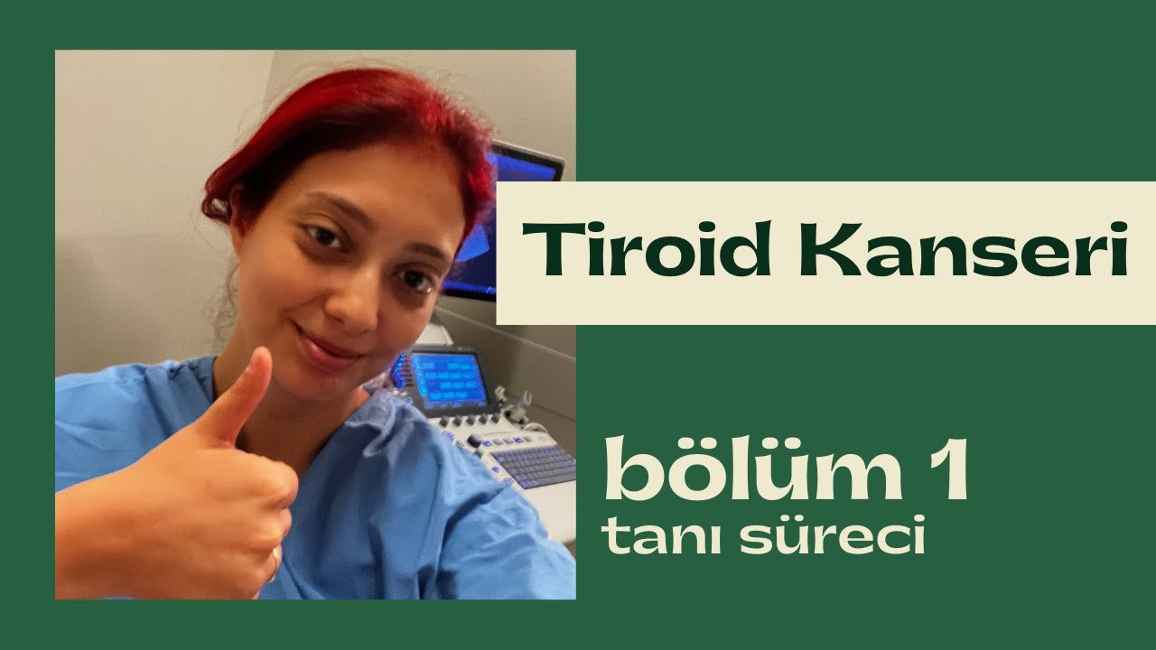 Tiroid Kanseri Tanı Süreci: Neler Yaşadım? | Bölüm 1 | #tiroid