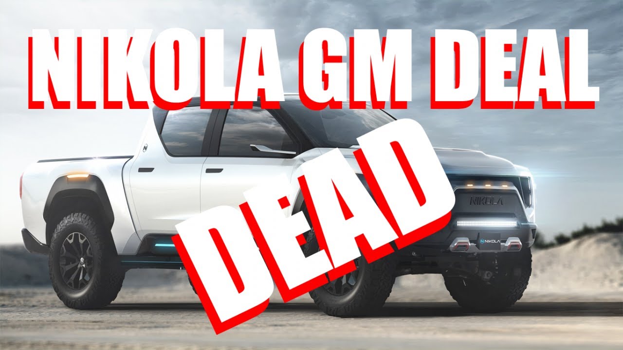 Nikola GM Deal Dead: GM Doesn't Want NKLA Stock, Why Should You?
